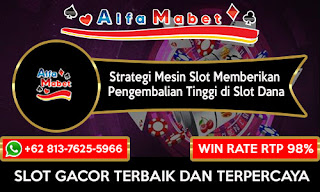 Strategi Mesin Slot Memberikan Pengembalian Tinggi di Slot Dana