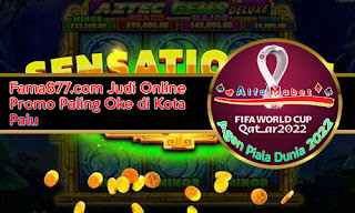 Fama877.com Judi Online Promo Paling Oke di Kota Palu